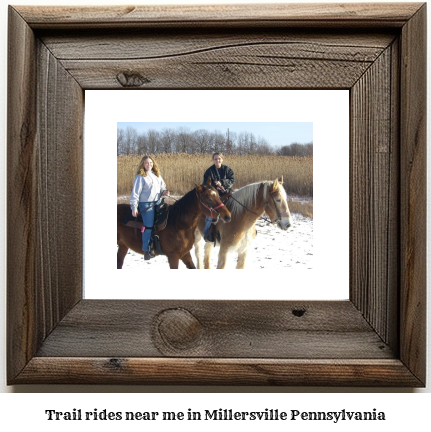 trail rides near me in Millersville, Pennsylvania